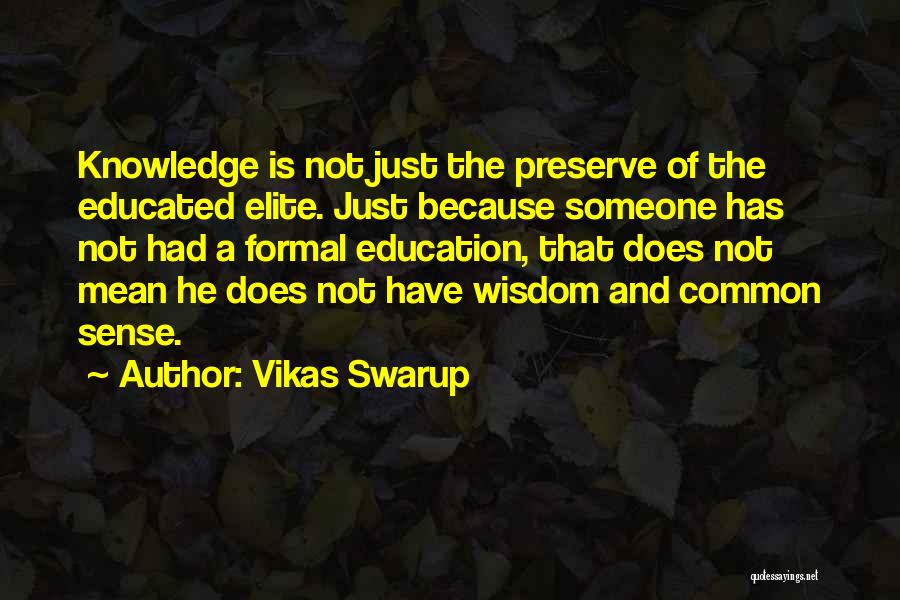 Vikas Swarup Quotes 132064