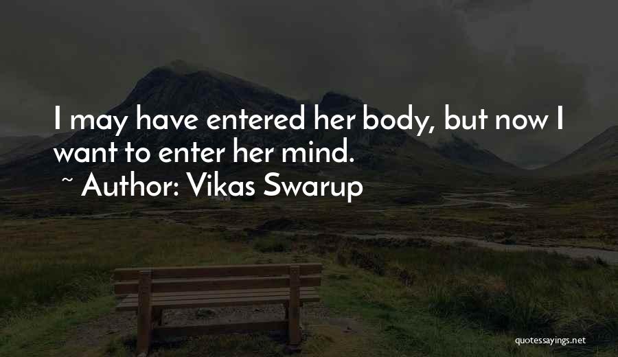 Vikas Swarup Quotes 364603