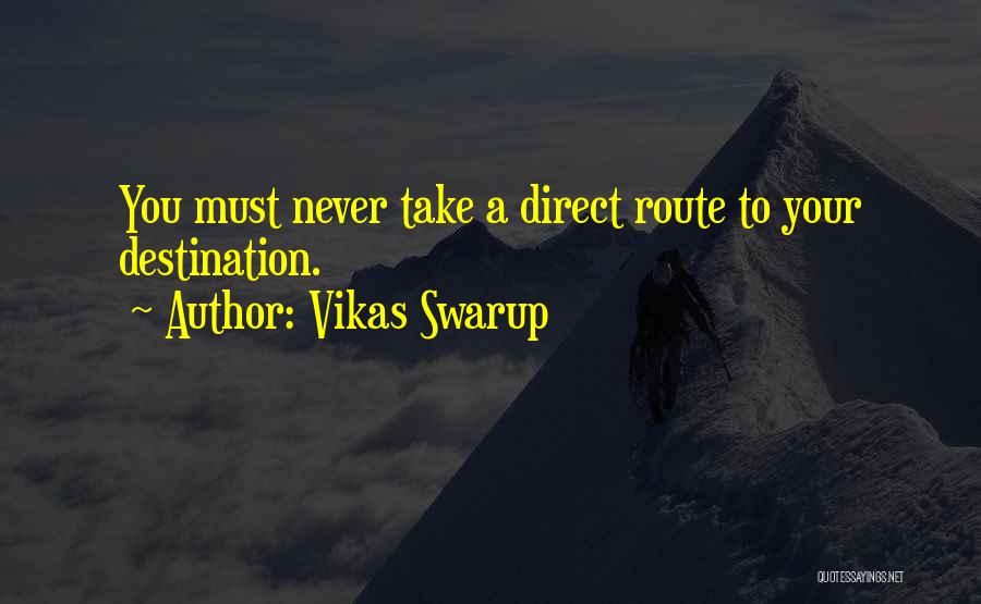 Vikas Swarup Quotes 448490