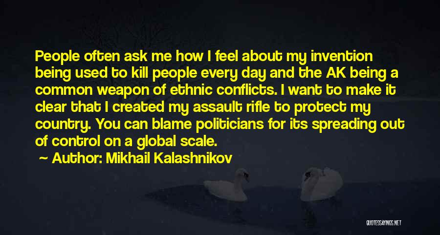 Vikhlyantseva N Quotes By Mikhail Kalashnikov