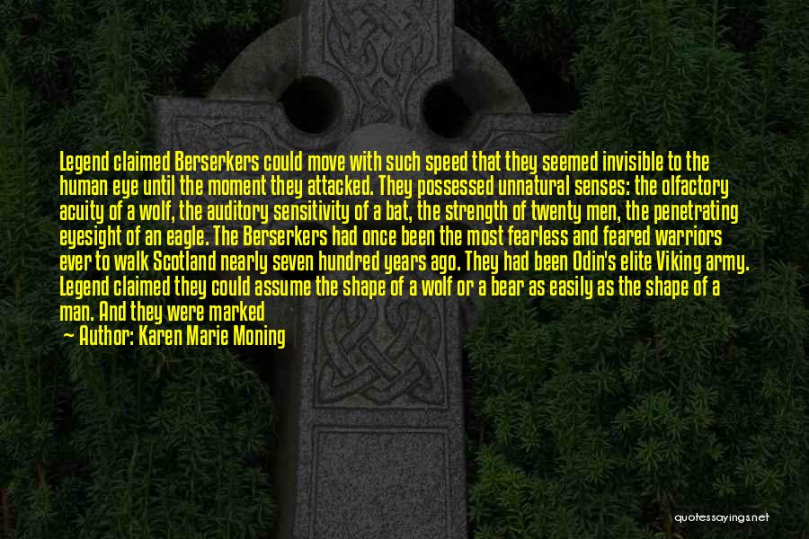 Viking Berserker Quotes By Karen Marie Moning