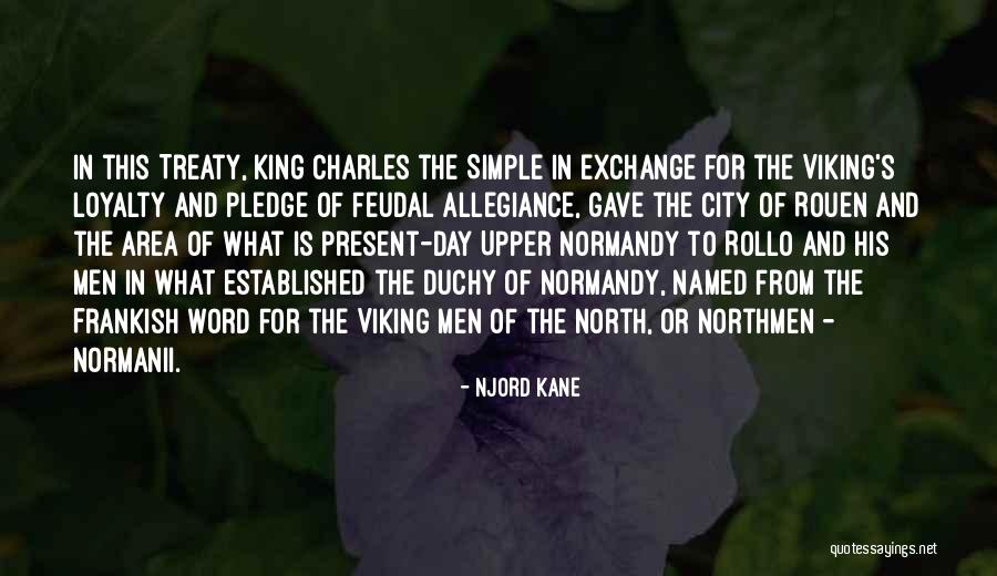 Viking Loyalty Quotes By Njord Kane