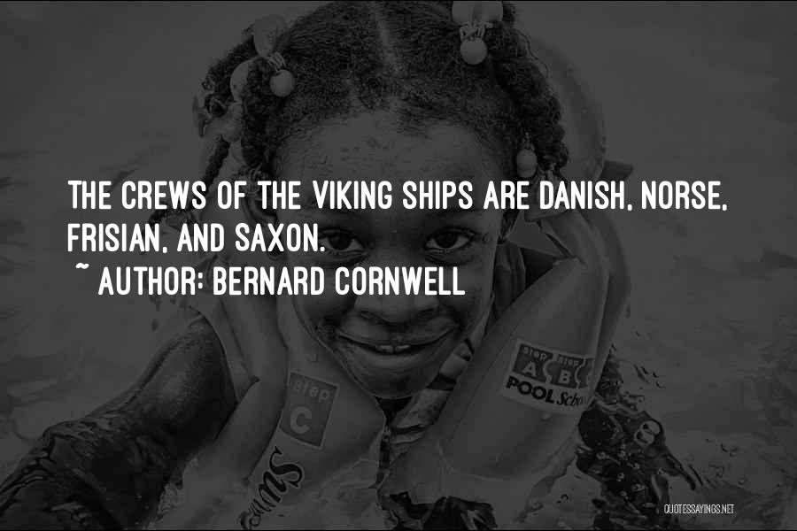 Viking Norse Quotes By Bernard Cornwell