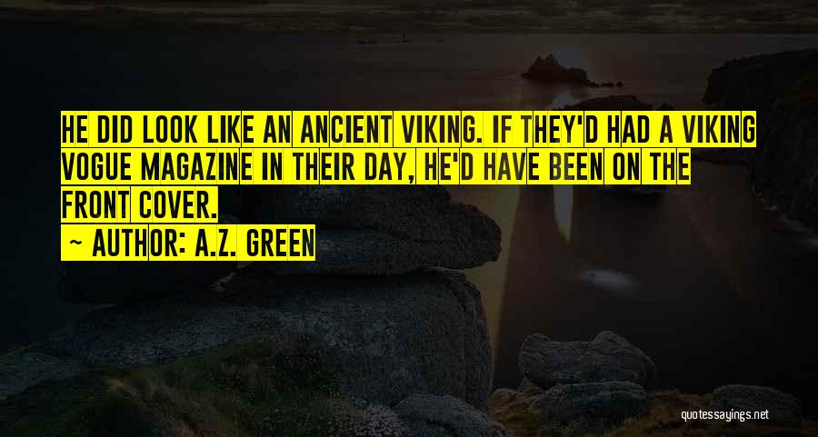 Viking Quotes By A.Z. Green