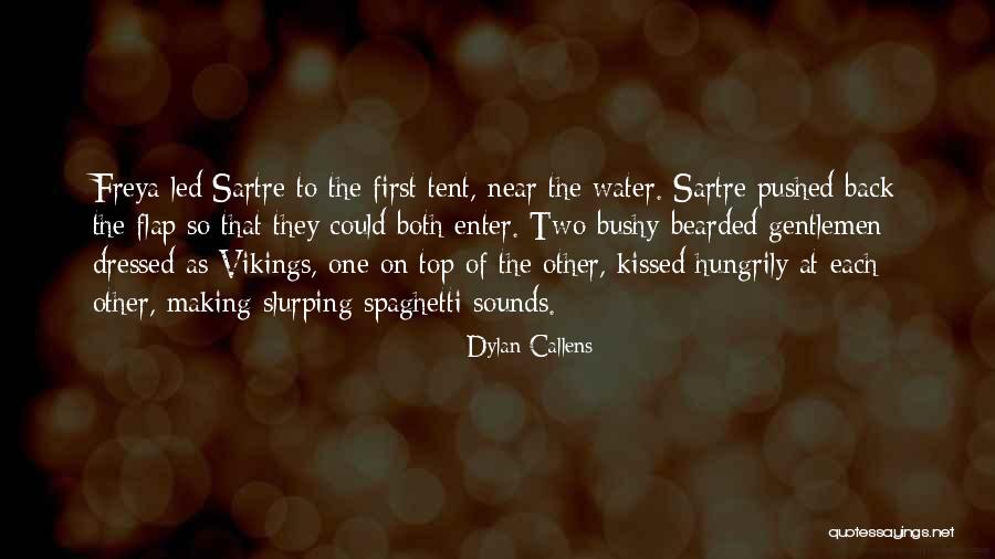 Viking Quotes By Dylan Callens