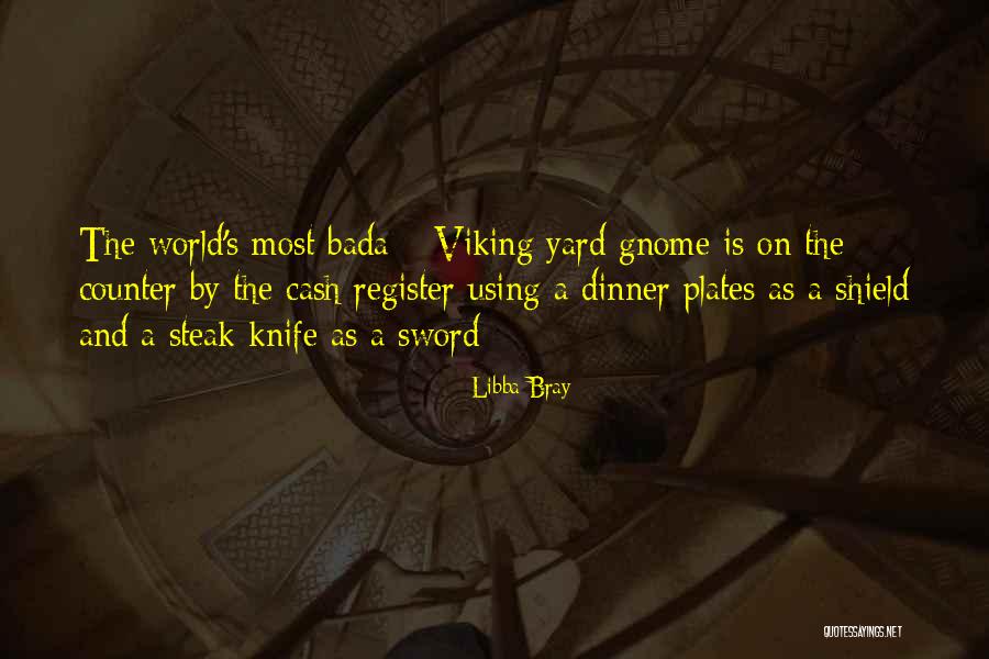 Viking Quotes By Libba Bray