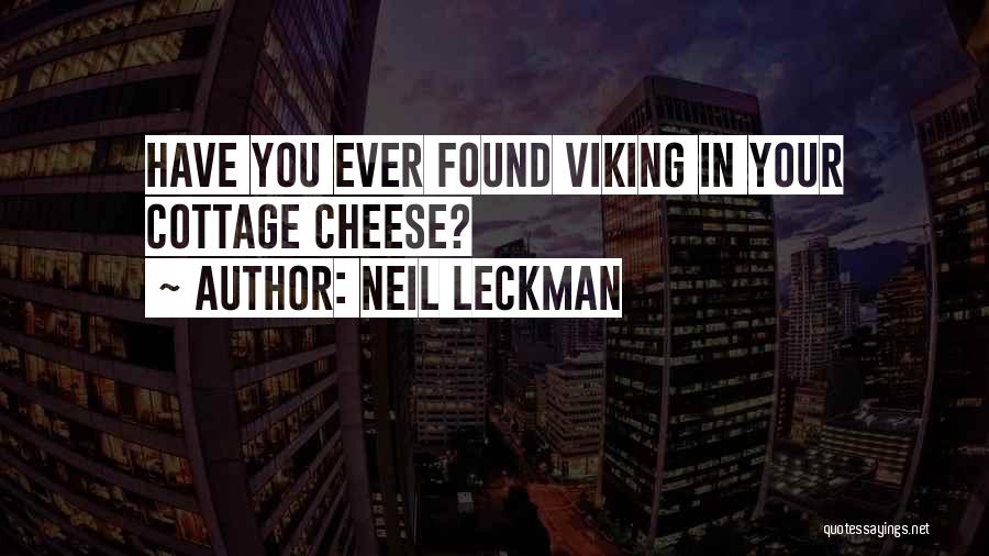 Viking Quotes By Neil Leckman