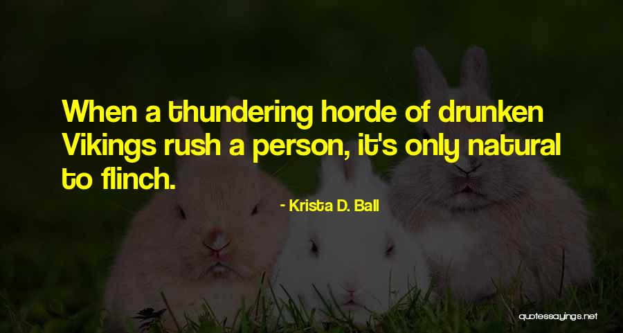 Vikings On The History Quotes By Krista D. Ball Vikings On The History Quotes By Krista D. Ball