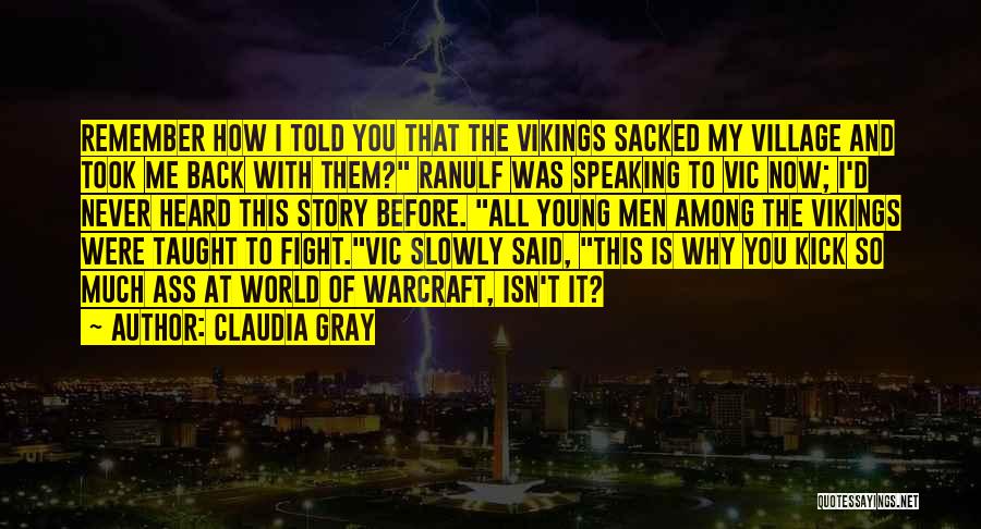 Vikings Quotes By Claudia Gray