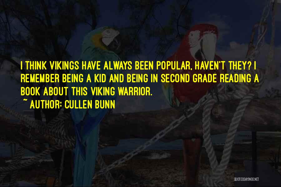 Vikings Quotes By Cullen Bunn