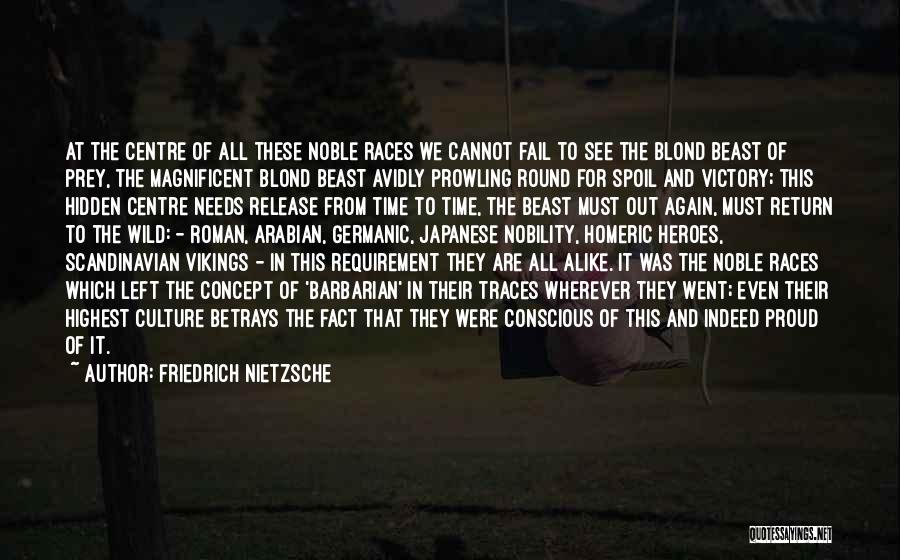 Vikings Quotes By Friedrich Nietzsche