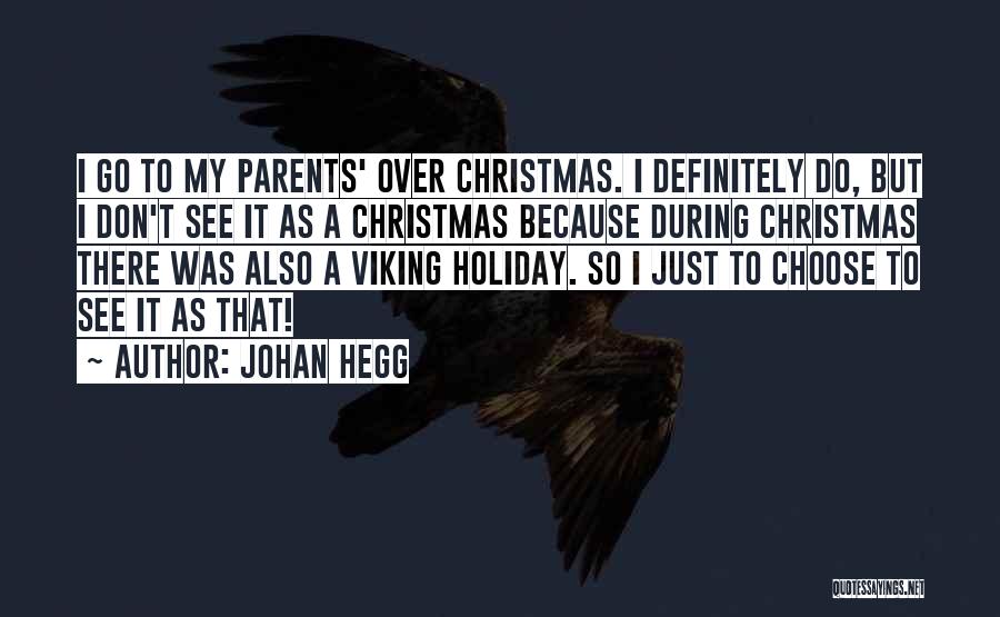 Vikings Quotes By Johan Hegg