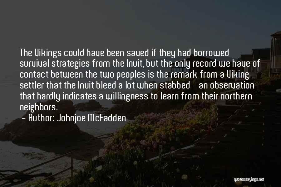 Vikings Quotes By Johnjoe McFadden