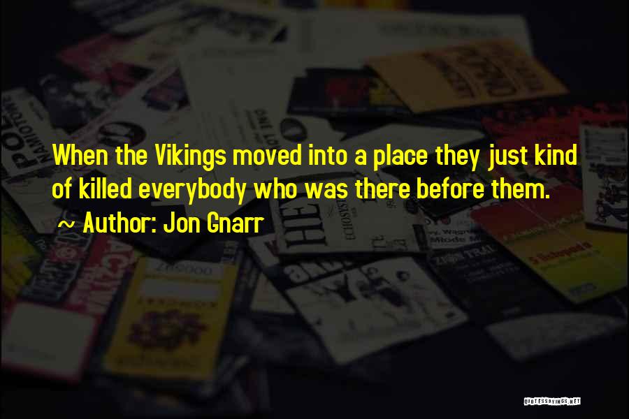 Vikings Quotes By Jon Gnarr