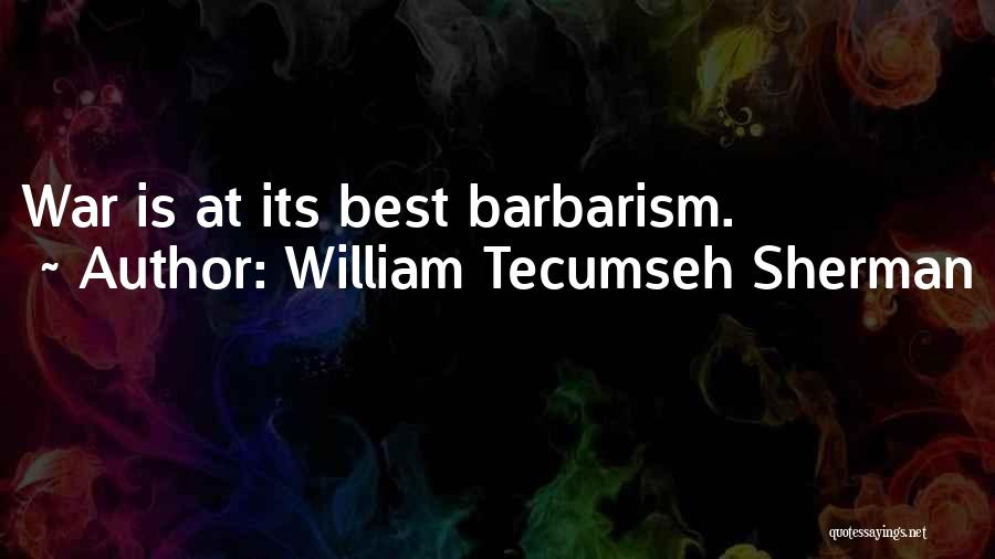 Vikitech Quotes By William Tecumseh Sherman