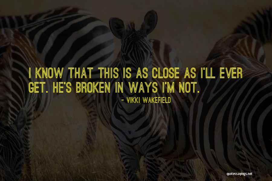 Vikki Wakefield Quotes 1073982 Vikki Wakefield Quotes 1073982