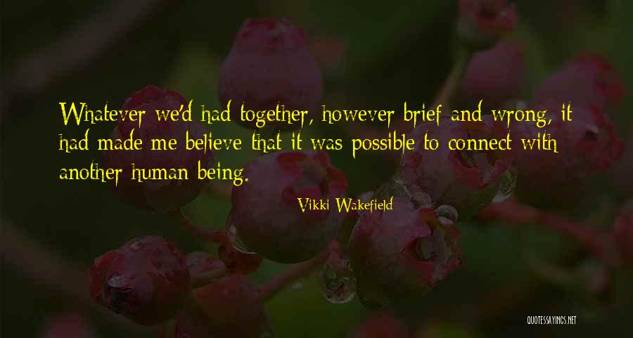 Vikki Wakefield Quotes 1127578