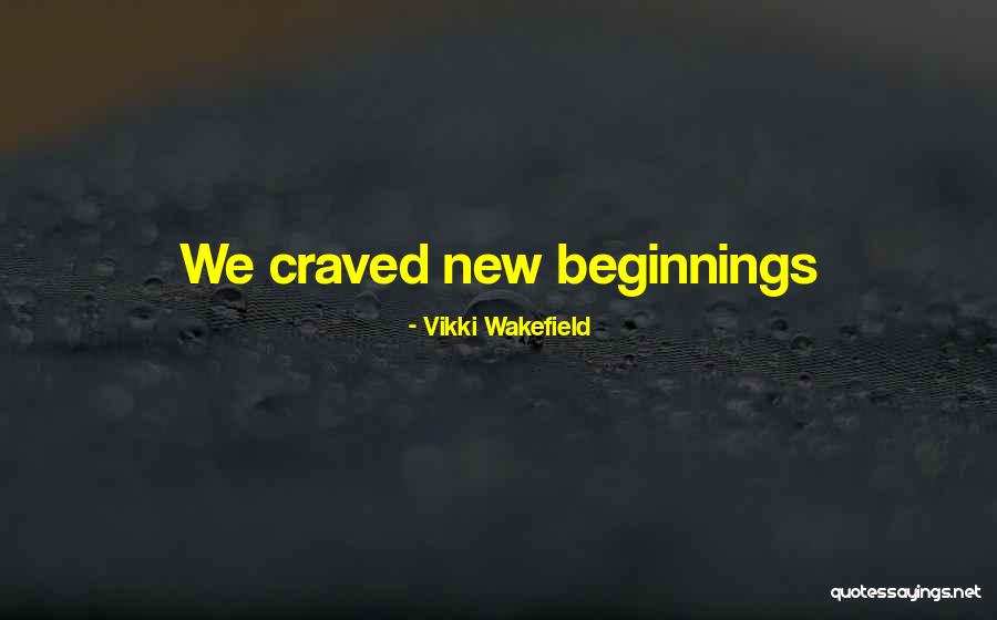 Vikki Wakefield Quotes 1490680 Vikki Wakefield Quotes 1490680