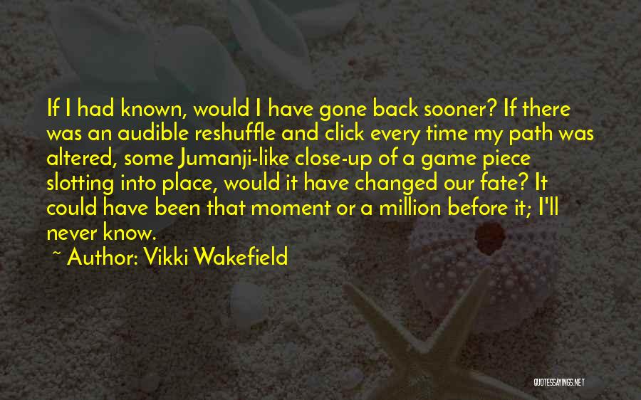 Vikki Wakefield Quotes 1648100