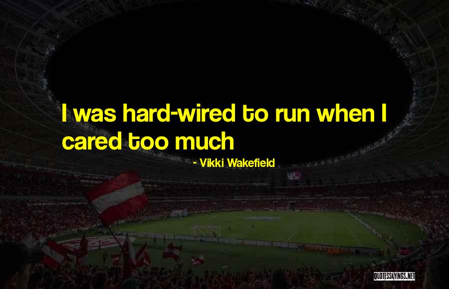 Vikki Wakefield Quotes 1720012 Vikki Wakefield Quotes 1720012