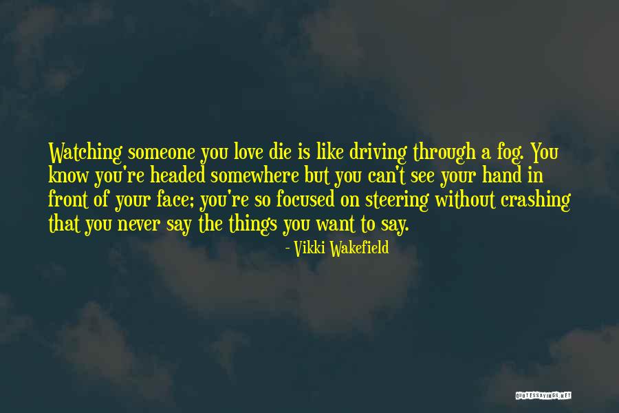 Vikki Wakefield Quotes 1922354 Vikki Wakefield Quotes 1922354