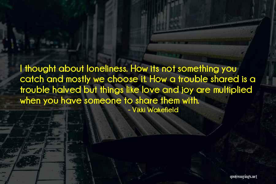 Vikki Wakefield Quotes 767892 Vikki Wakefield Quotes 767892