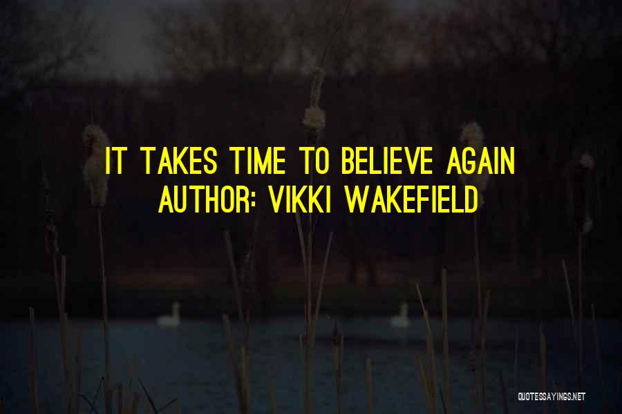 Vikki Wakefield Quotes 795368