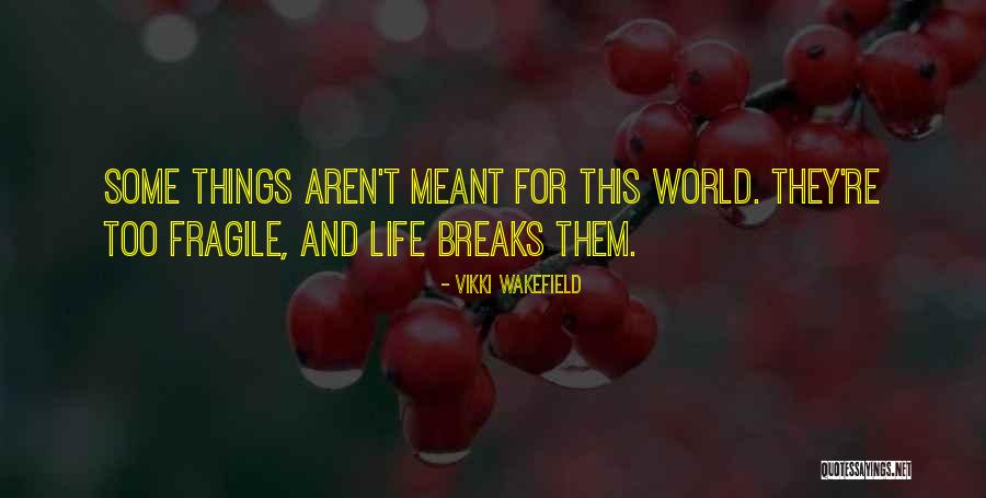 Vikki Wakefield Quotes 867030 Vikki Wakefield Quotes 867030