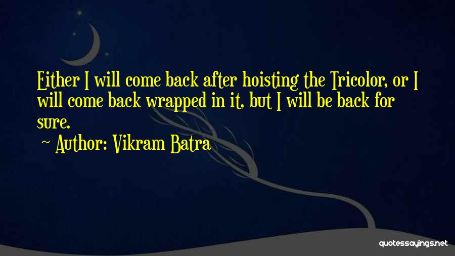 Vikram Batra Quotes 1155612