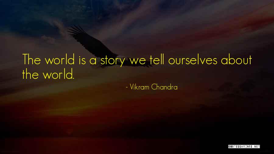 Vikram Chandra Quotes 2005935 Vikram Chandra Quotes 2005935