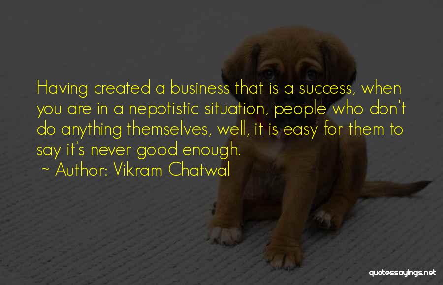 Vikram Chatwal Quotes 558772