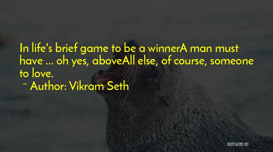 Vikram Love Quotes By Vikram Seth