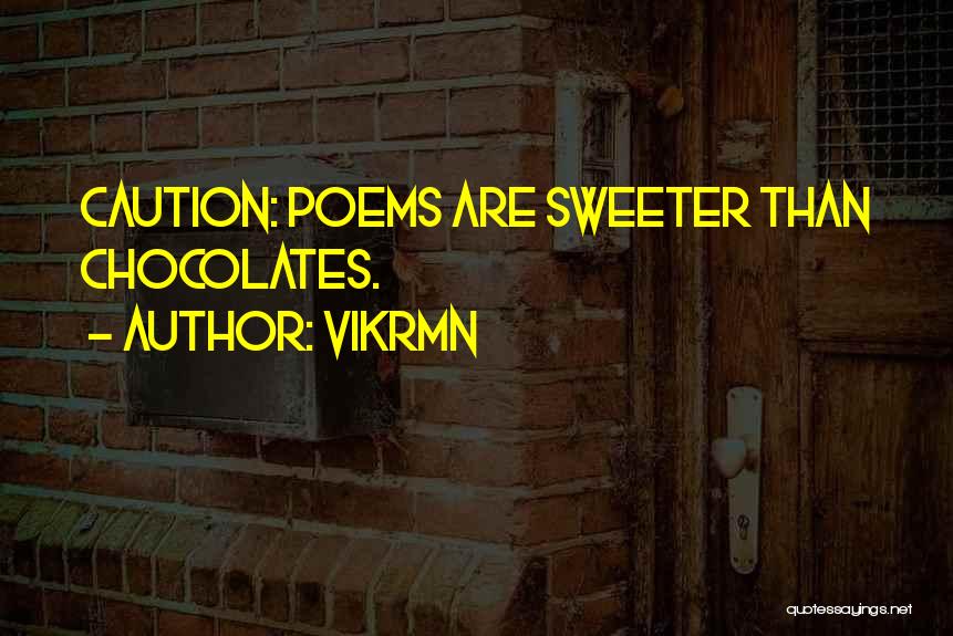 Vikram Love Quotes By Vikrmn