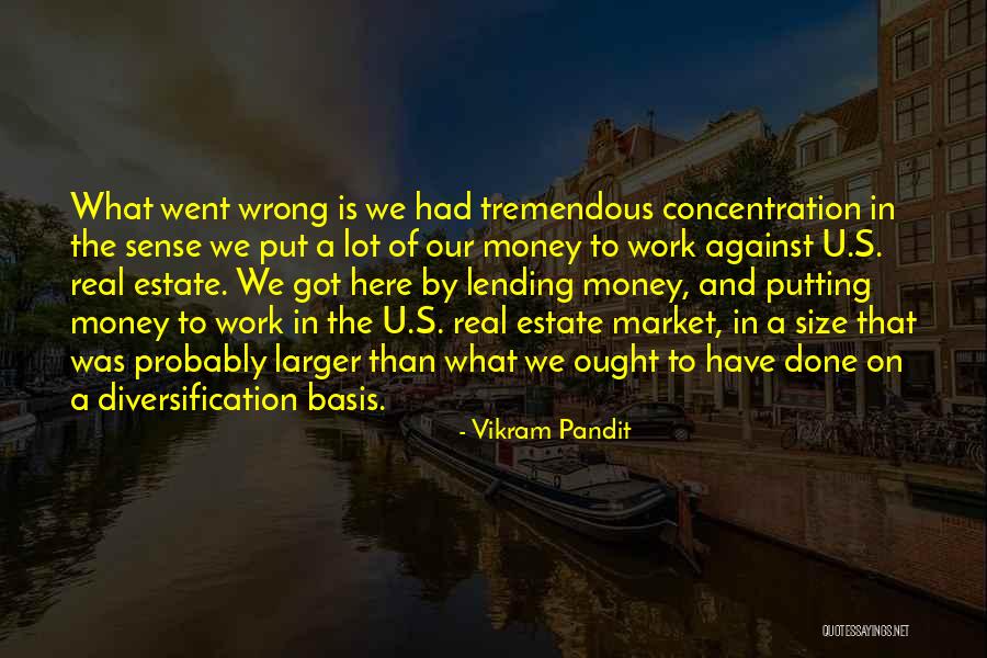 Vikram Pandit Quotes 1233361