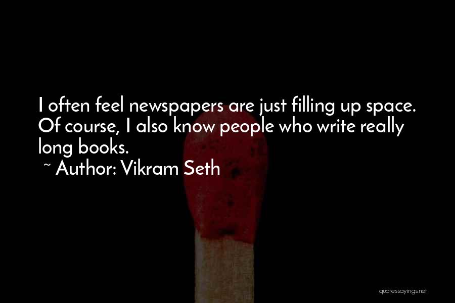 Vikram Seth Quotes 2164049