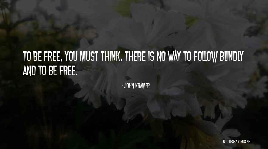 Vikramjeet Sawhney Quotes By John Kramer Vikramjeet Sawhney Quotes By John Kramer
