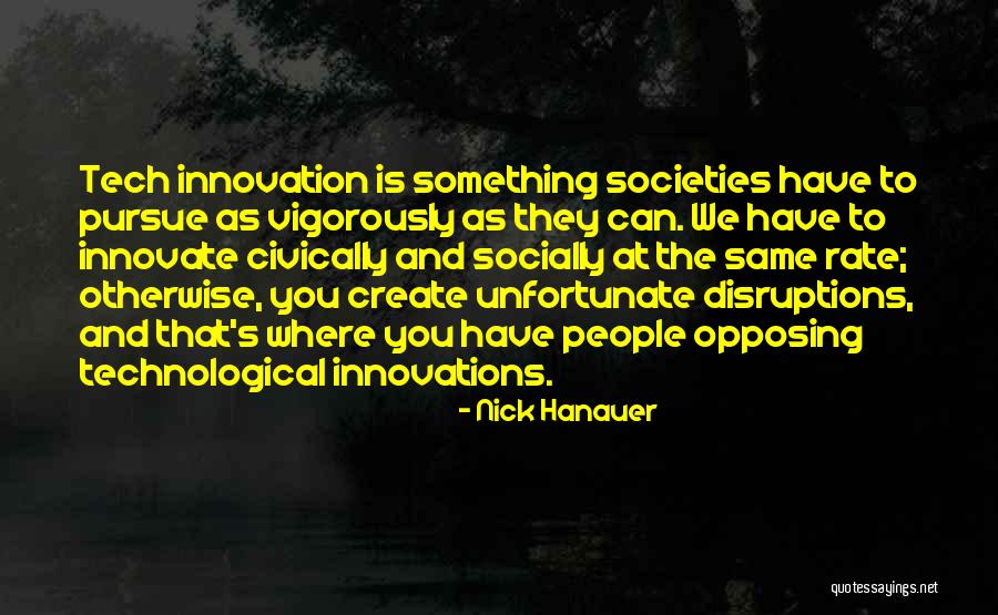 Vikramjeet Sawhney Quotes By Nick Hanauer Vikramjeet Sawhney Quotes By Nick Hanauer