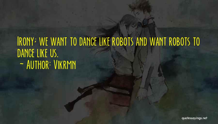 Vikrmn Quotes 427605