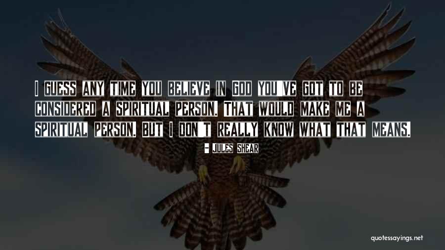 Vikshepas Quotes By Jules Shear