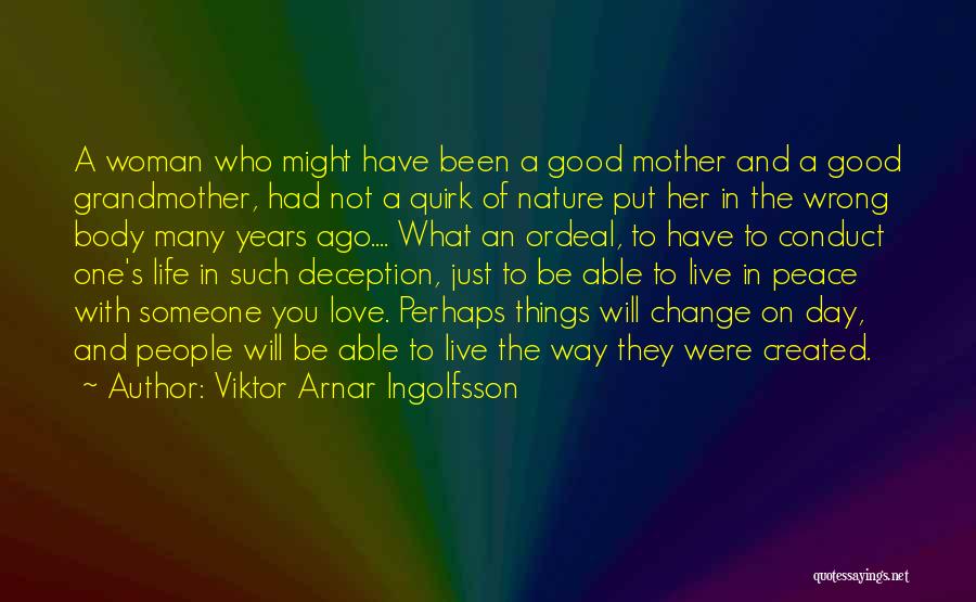 Viktor Arnar Ingolfsson Quotes 1653032