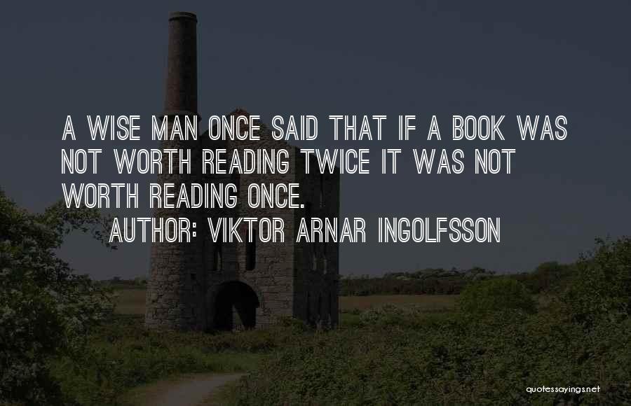 Viktor Arnar Ingolfsson Quotes 1703213