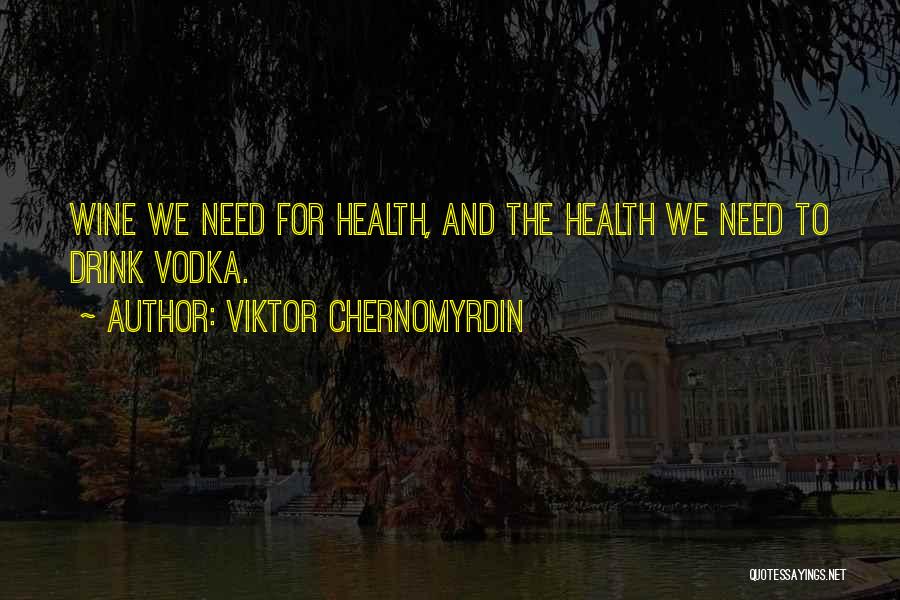 Viktor Chernomyrdin Quotes 387077