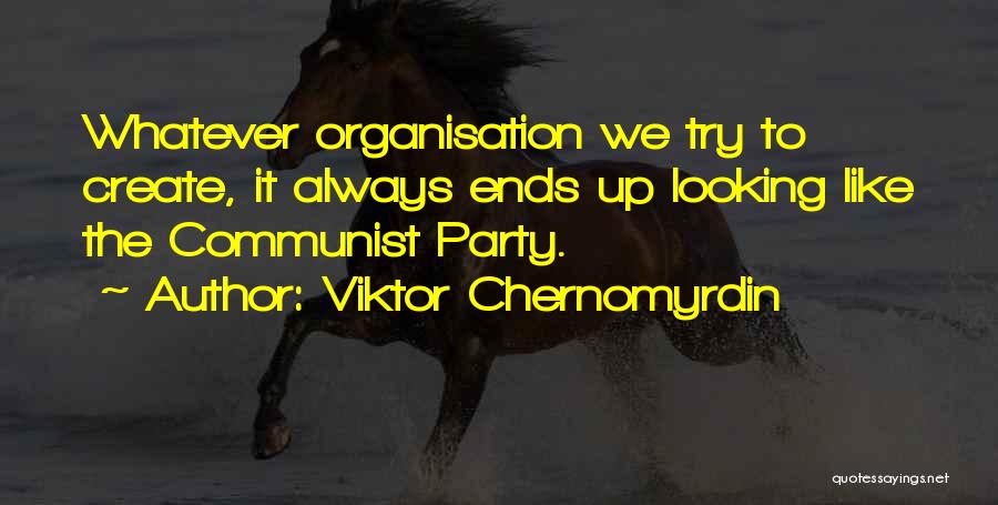 Viktor Chernomyrdin Quotes 699909