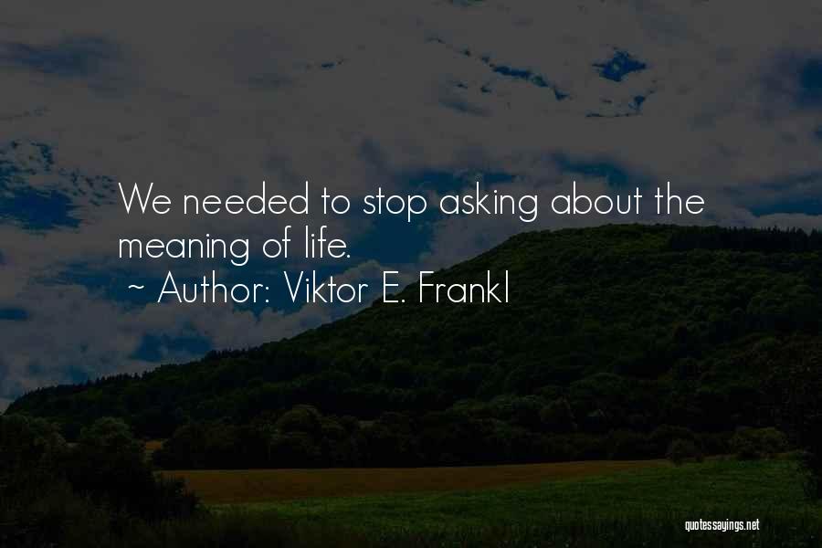 Viktor E. Frankl Quotes 1515771