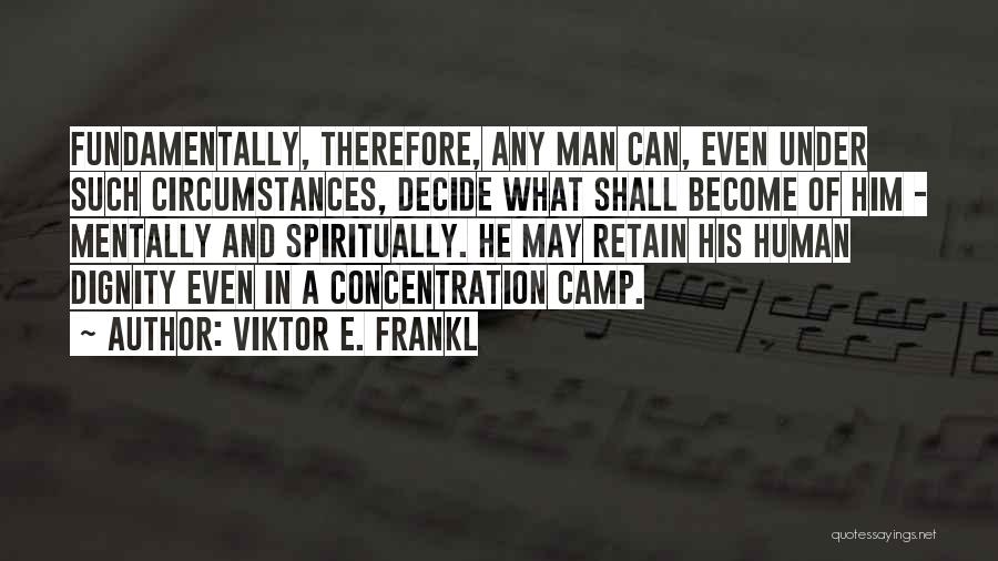 Viktor E. Frankl Quotes 1745081