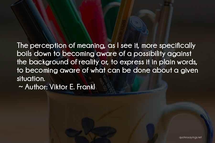 Viktor E. Frankl Quotes 1964637