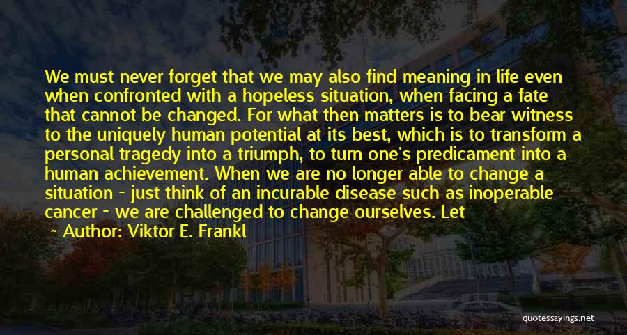 Viktor E. Frankl Quotes 2077386