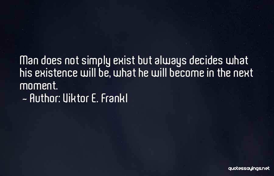 Viktor E. Frankl Quotes 215143