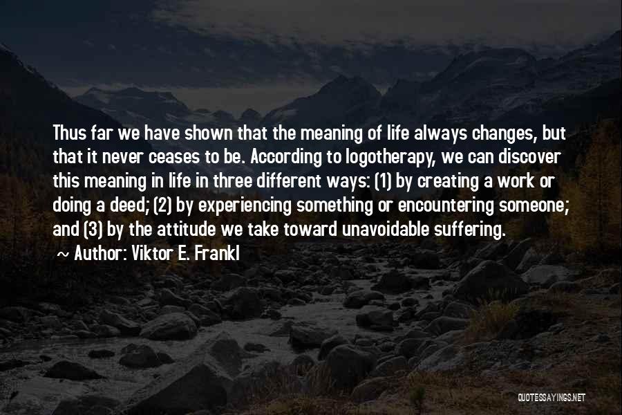 Viktor E. Frankl Quotes 2249981