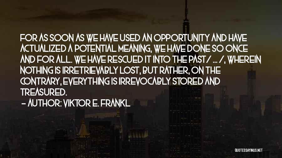 Viktor E. Frankl Quotes 566785